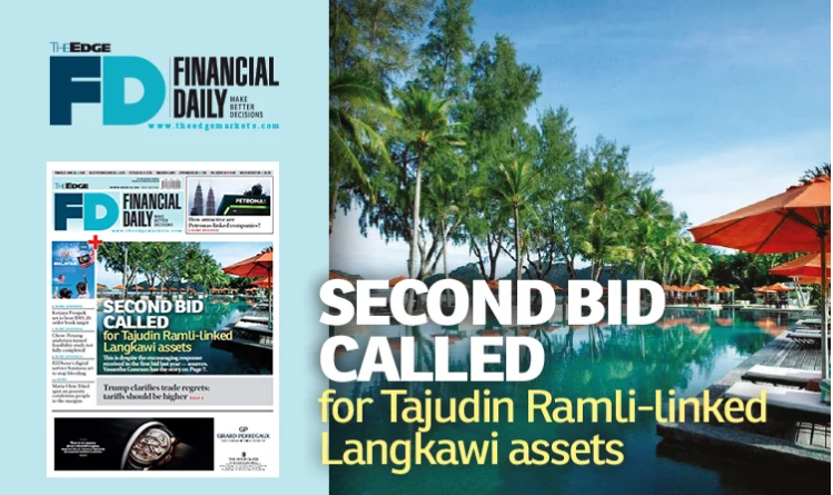Second bid called for Tajudin Ramli-linked Langkawi assets
