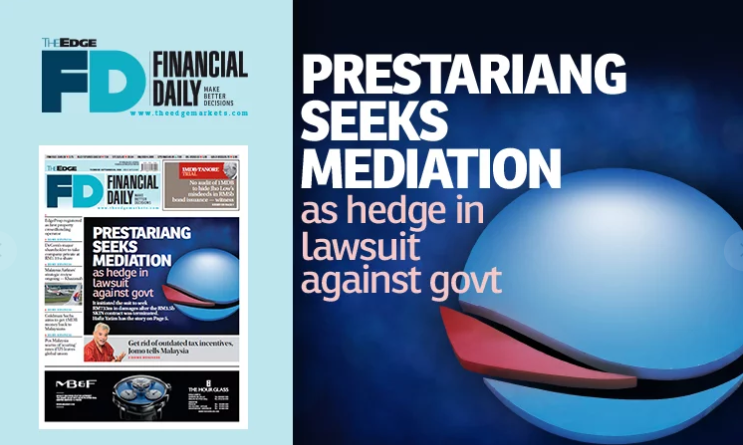 Prestariang seeks mediation as hedge in lawsuit against govt
