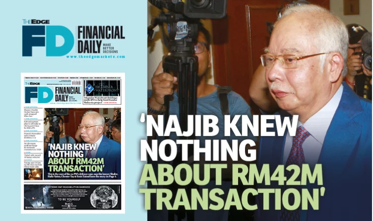 ‘Najib knew nothing about RM42m transaction’